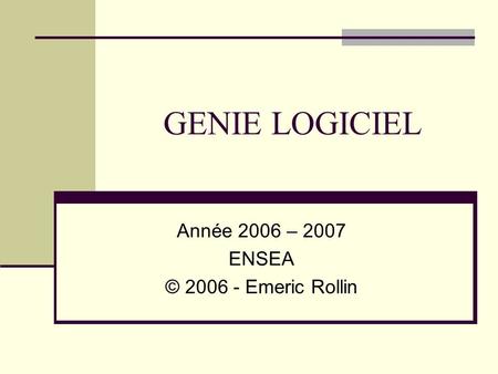 Année 2006 – 2007 ENSEA © Emeric Rollin