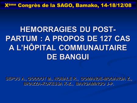 Xème Congrès de la SAGO, Bamako, 14-18/12/08