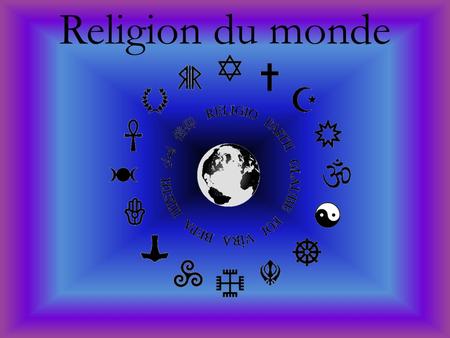 Religion du monde.