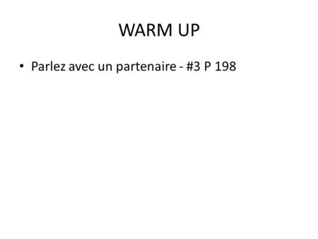 WARM UP Parlez avec un partenaire - #3 P 198. Les Directions Français 1.