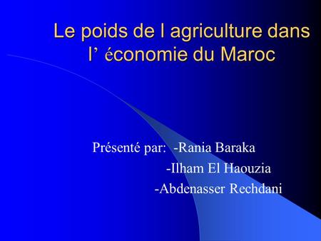 Le poids de l agriculture dans l’ économie du Maroc