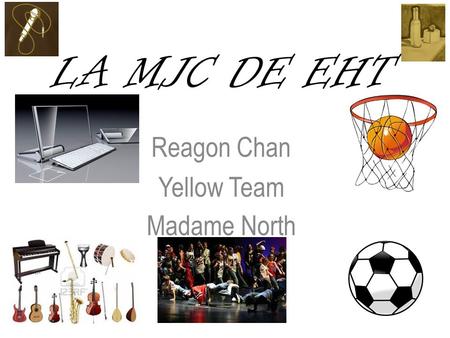 LA MJC DE EHT Reagon Chan Yellow Team Madame North.