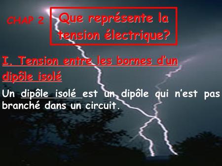 Que représente la tension électrique?