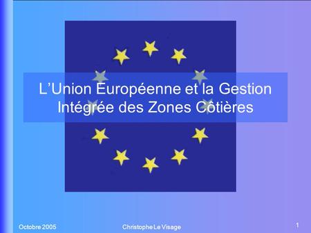 L’Union Européenne et la Gestion Intégrée des Zones Côtières