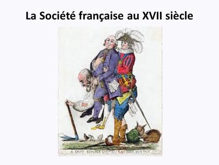 La Société française au XVII siècle