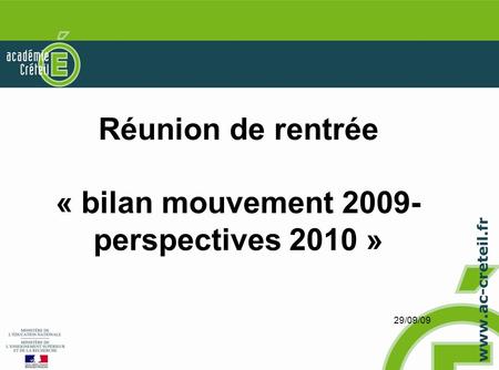 Réunion de rentrée « bilan mouvement 2009- perspectives 2010 » 29/09/09.
