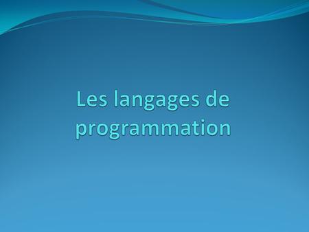 Les langages de programmation