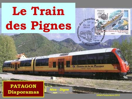 Le Train des Pignes Nice - Digne 5KNA Productions 2012.