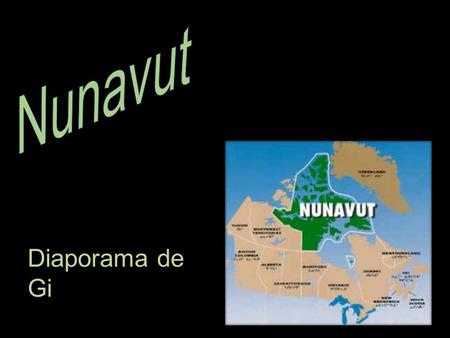 Nunavut Diaporama de Gi.