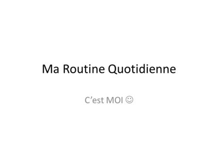 Ma Routine Quotidienne