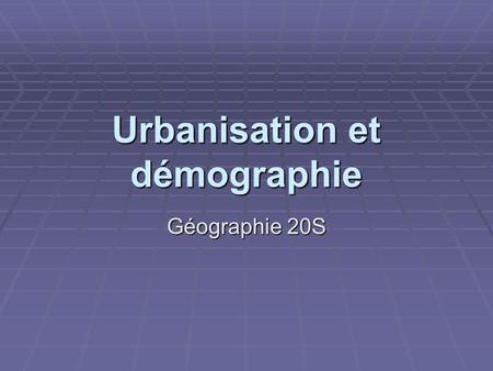 Urbanisation et démographie