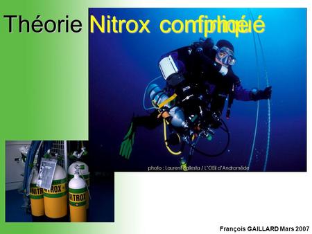 Théorie Nitrox confirmé compliqué François GAILLARD Mars 2007.