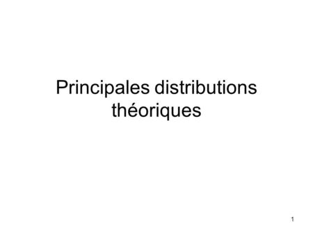 Principales distributions théoriques