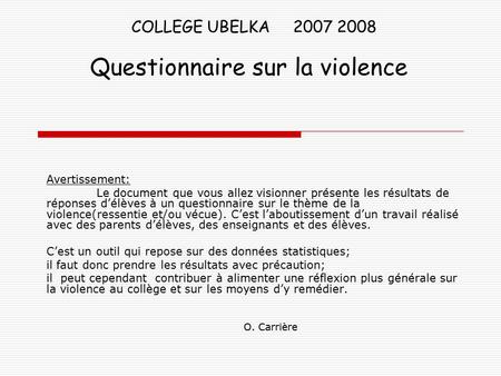Questionnaire sur la violence