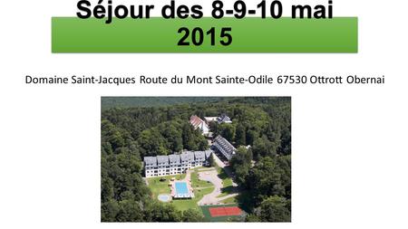 Domaine Saint-Jacques Route du Mont Sainte-Odile Ottrott Obernai