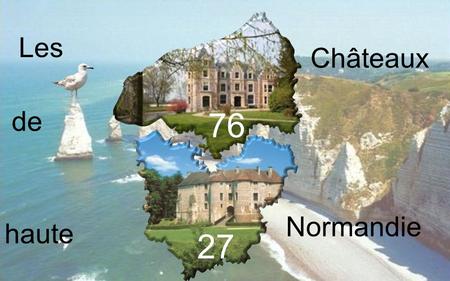 76 Les Châteaux de 27 Normandie haute.