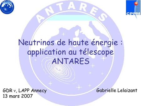 Neutrinos de haute énergie : application au télescope ANTARES