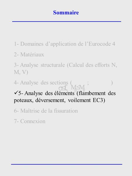 Sommaire 1- Domaines d’application de l’Eurocode 4 2- Matériaux