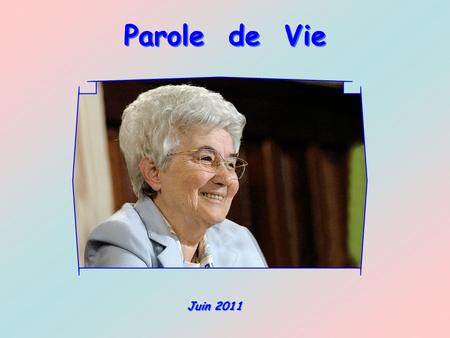 Parole de Vie Juin 2011.
