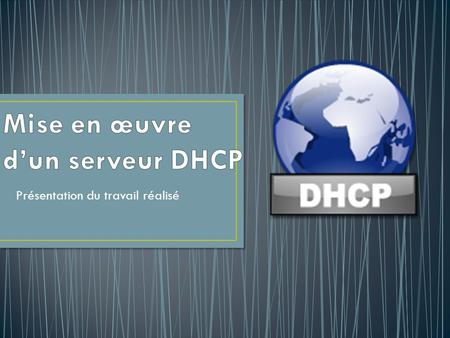 Mise en œuvre d’un serveur DHCP