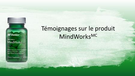 Témoignages sur le produit MindWorks MC. En guise de passe-temps, nous aimons faire les casse-tête de 1 000 pièces. Avant MindWorks, nous prenions en.