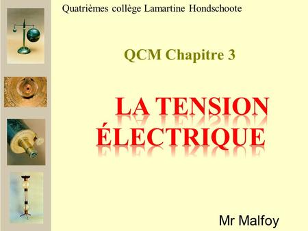 La tension électrique QCM Chapitre 3 Mr Malfoy