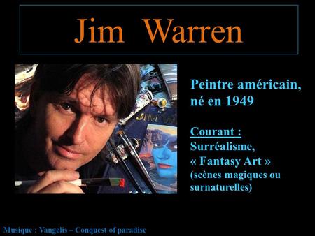 Jim Warren Peintre américain, né en 1949