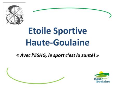 Etoile Sportive Haute-Goulaine « Avec l’ESHG, le sport c’est la santé
