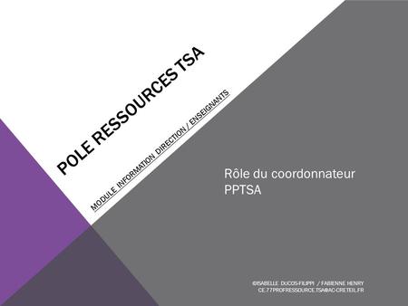 POLE RESSOURCES TSA Rôle du coordonnateur PPTSA