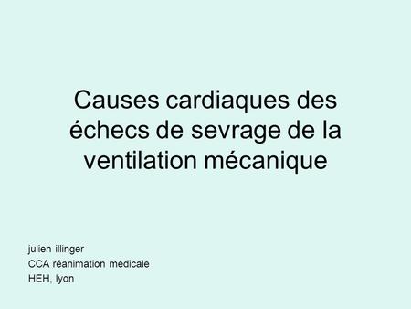 Causes cardiaques des échecs de sevrage de la ventilation mécanique