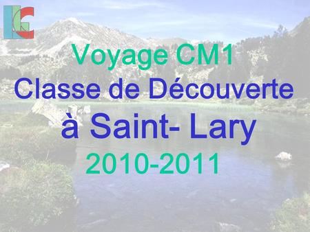 Voyage CM1 Classe de Découverte à Saint- Lary