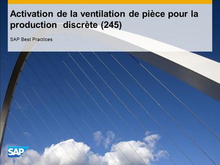 Activation de la ventilation de pièce pour la production discrète (245) SAP Best Practices.