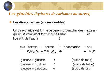 Les glucides (hydrates de carbones ou sucres)