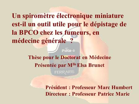 Thèse pour le Doctorat en Médecine Présentée par Mlle Elsa Brunet