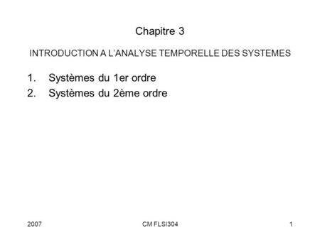 Chapitre 3 INTRODUCTION A L’ANALYSE TEMPORELLE DES SYSTEMES