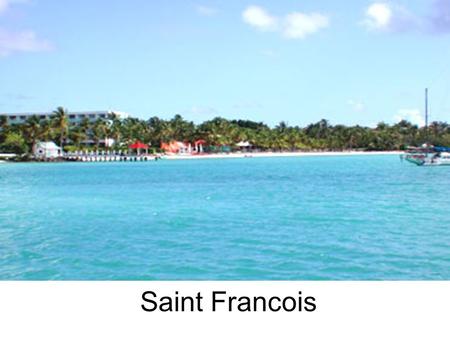 Saint Francois.