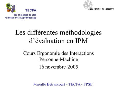 Les différentes méthodologies d’évaluation en IPM