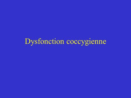 Dysfonction coccygienne