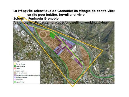 La Présqu‘île scientifique de Grenoble: Un triangle de centre ville: