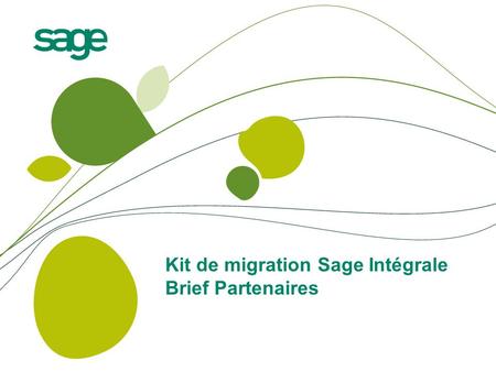 Kit de migration Sage Intégrale Brief Partenaires