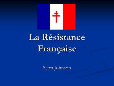 La Résistance Française