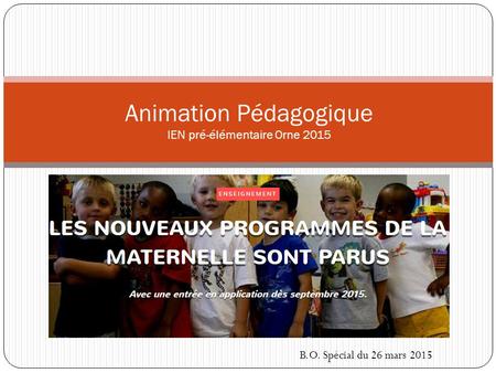 Animation Pédagogique IEN pré-élémentaire Orne 2015