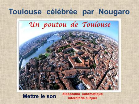 Toulouse célébrée par Nougaro