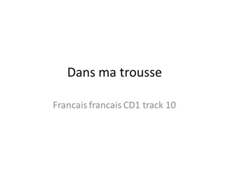 Francais francais CD1 track 10