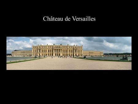 Château de Versailles Le Grand Trianon Château de Versailles Le Hameau de la Reine.