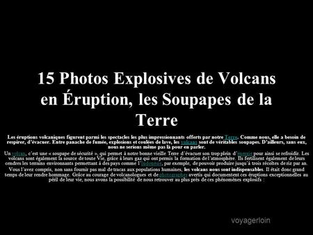15 Photos Explosives de Volcans en Éruption, les Soupapes de la Terre