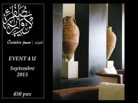 EVENT 4 U Septembre 2015 450 pax. Votre Hôtel Situation Hammamet, la ville du jasmin est située à seulement 60 km de l'aéroport de Tunis-Carthage. Son.