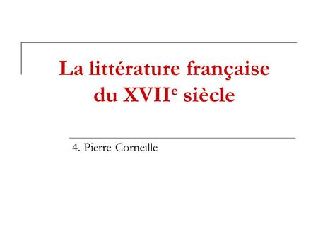 La littérature française du XVIIe siècle