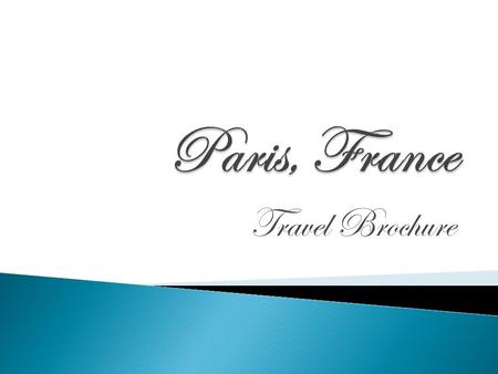 Travel Brochure.  Paris, France est située en dessous de Beauvais et au- dessus de Versailles. Il est également proche de Meux. La France est en Europe.