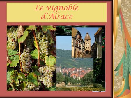 Le vignoble d’Alsace. Le vignoble d’’Alsace C’est un vignoble qui s’étend sur deux départements le Bas Rhin 67, et le Haut Rhin 68. Le vignoble est.